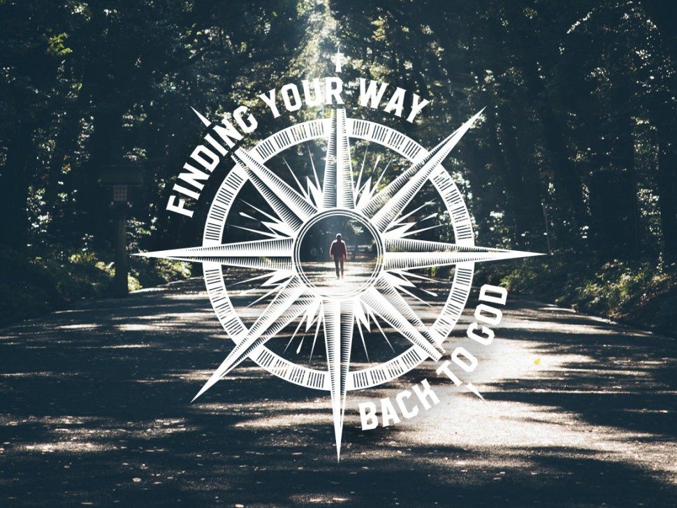 Finding Your Way Back To God