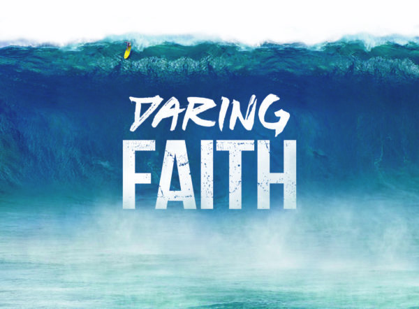 Daring Faith